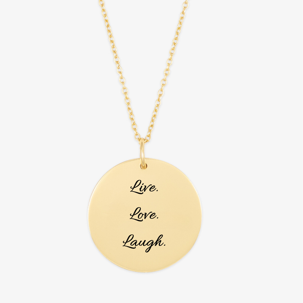 Personalized round gold pendant necklace with "Live. Love. Laugh." engraving